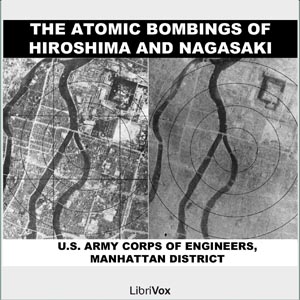 The Atomic Bombings of Hiroshima &amp; Nagasaki