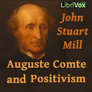 Auguste Comte and Positivism