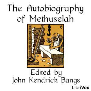 The Autobiography of Methuselah