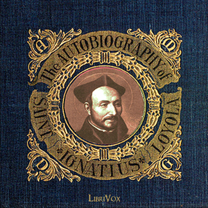 The Autobiography of St. Ignatius