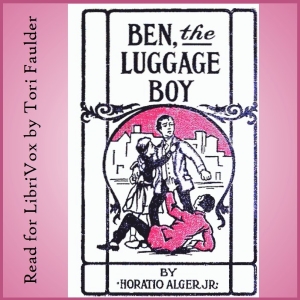 Ben, the Luggage Boy; or, Among the Wharves (version 2)