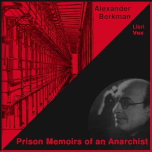 Prison Memoirs of an Anarchist