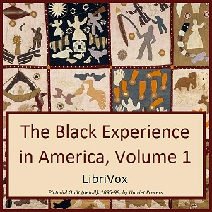 The Black Experience in America, 18th-20th Century, Vol. 1