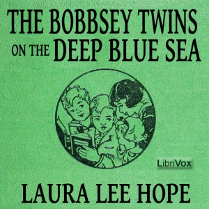 The Bobbsey Twins on the Deep Blue Sea