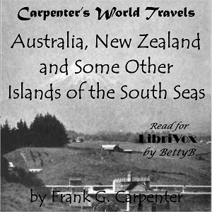 Carpenter's World Travels: Australia, New Zealand and Some Other Islands of the South Seas