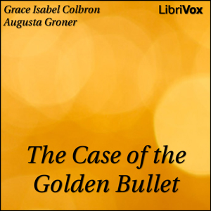 The Case of the Golden Bullet