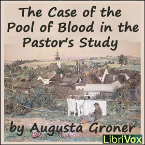 The Case of the Pool of Blood in the Pastor's Study