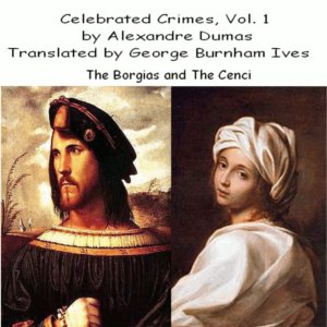 Celebrated Crimes, Vol. 1