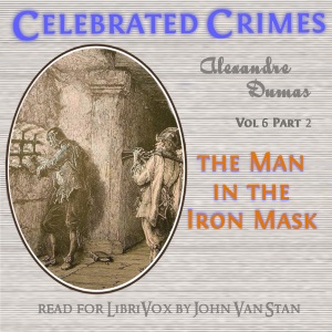 Celebrated Crimes, Vol. 6: Part 2: The Man in the Iron Mask