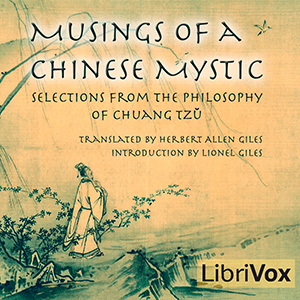 Musings of a Chinese Mystic: Selections from the Philosophy of Chuang Tzu