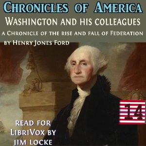 The Chronicles of America Volume 14 - Washington and his Colleagues