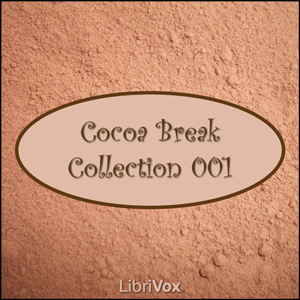 Librivox Cocoa Break Collection 001