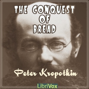 The Conquest of Bread (version 2)