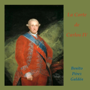 La Corte de Carlos IV