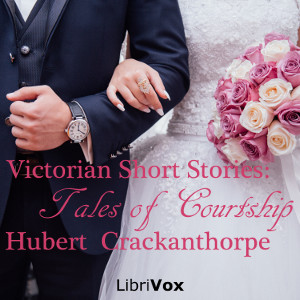 Victorian Short Stories: Tales of Courtship