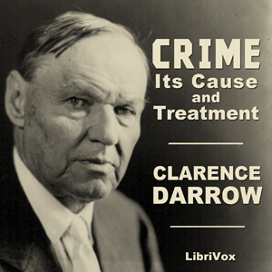 Crime: Its Cause and Treatment