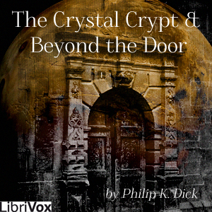 The Crystal Crypt &amp; Beyond the Door