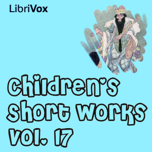 Children's Short Works Collection Vol. 017