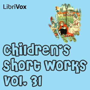 Children's Short Works, Vol. 031