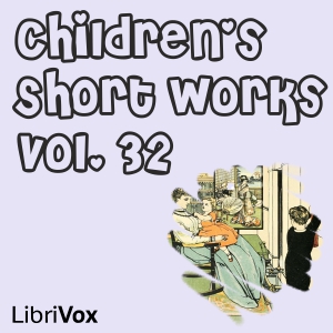 Children's Short Works, Vol. 032