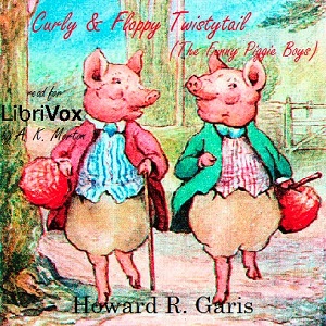 Curly and Floppy Twistytail (The Funny Piggie Boys)