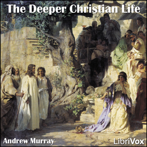 The Deeper Christian Life