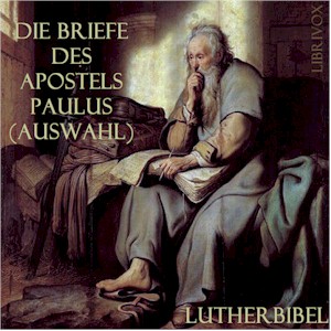 Die Briefe des Apostels Paulus (Auswahl)