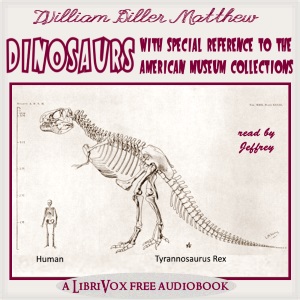 Dinosaurs, With Special Reference to the American Museum Collections