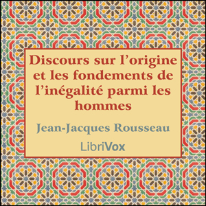 Discours sur l'origine et les fondements de l'inégalité parmi les hommes