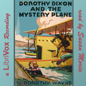 Dorothy Dixon and the Mystery Plane