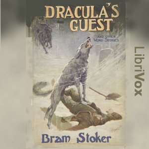 Dracula's Guest and other Weird Tales