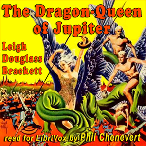 The Dragon Queen of Jupiter