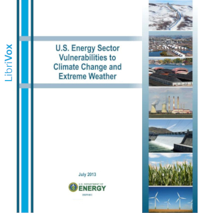 U. S. Energy Sector Vulnerabilities to Climate Change and Extreme Weather