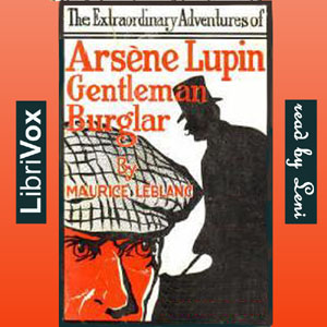 The Extraordinary Adventures of Arsène Lupin, Gentleman-Burglar