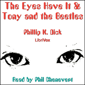 The Eyes Have It &amp; Tony and the Beetles