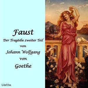 Faust, Der Tragödie zweiter Teil