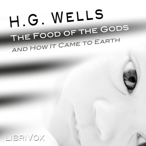 The Food of the Gods and How it Came to Earth