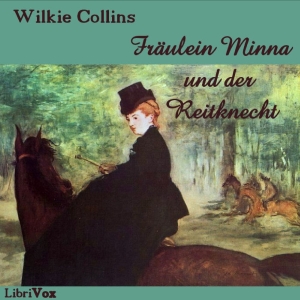 Fräulein Minna und der Reitknecht