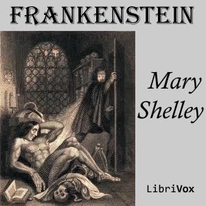 Frankenstein; or, The Modern Prometheus (1818)