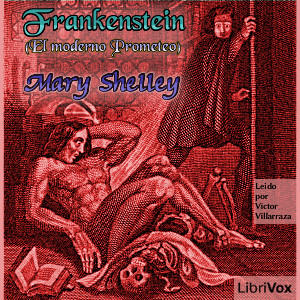 Frankenstein (El Moderno Prometeo)