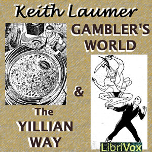 Gambler's World &amp; The Yillian Way