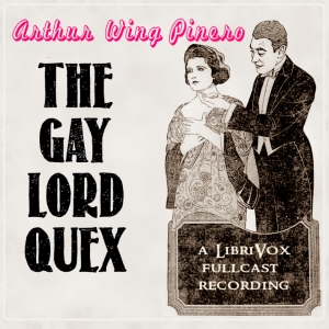 The Gay Lord Quex