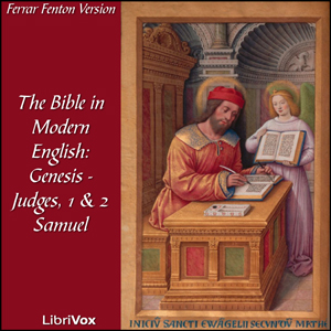 The Bible in Modern English: Genesis - Judges, 1 &amp; 2 Samuel