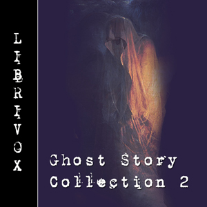 Ghost Story Collection 002