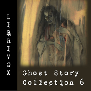 Ghost Story Collection Volume 006