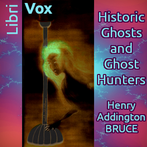 Historic Ghosts and Ghost Hunters