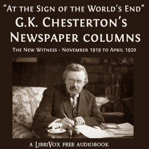 G.K. Chesterton's Newspaper Columns: The New Witness - November 1919 to April 1920