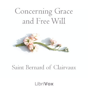 Concerning Grace and Free Will