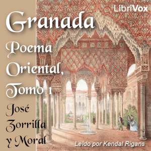 Granada, Poema Oriental, Tomo 1