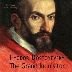 The Grand Inquisitor (dramatic reading)